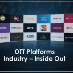 OTT Platforms Industry – Inside Out