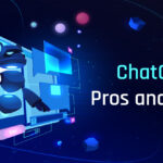 ChatGPT: Pros and Cons