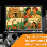 Top 10 Unforgettable Indian Independence Day Advertisements