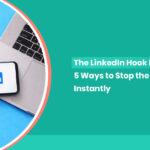 The LinkedIn Hook Formula: 5 Ways to Stop the Scroll Instantly