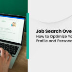 Job Search Over 50: How to Optimize Your LinkedIn Profile and Personal Brand