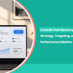 LinkedIn Post Boosting: Guide